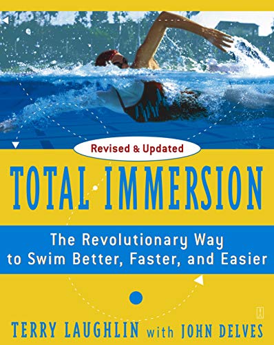 Total Immersion: The Revolutionary Way To Swim Better, Faster, and Easier (English 🇬🇧 )